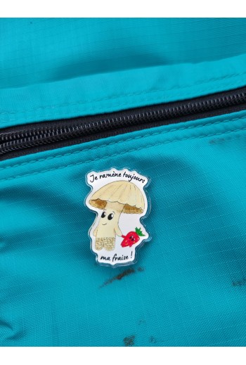 Pin's "Je ramène toujours...