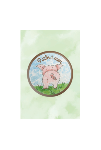 Badge "Parle à mon cochon"