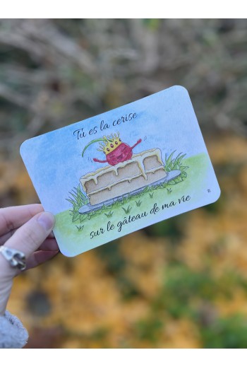 Carte "Tu es la cerise sur...